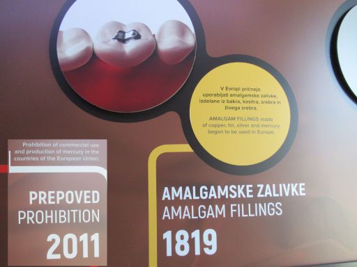 Quecksilberschmelzwerk Museum, Idrija, Slowenien, Amalgam Zahnfüllungen und Quecksilberverbot 2011 in der EU